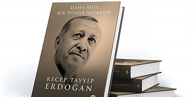 Erdoğan’dan “Daha Adil Bir Dünya Mümkün” kitabı