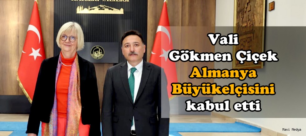 Almanya Büyükelçisi Sorg, Vali Çiçek’i Ziyaret Etti