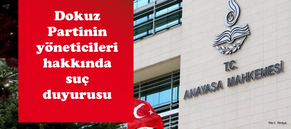 AYM'den 9 partinin yöneticileri hakkında suç duyurusu