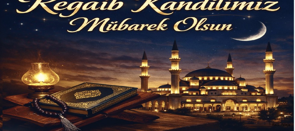 Büyükkılıç'tan Regaib Kandili Mesajı