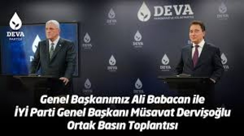 DEVA ve İYİ Parti ortak çalışma grubu kuracak