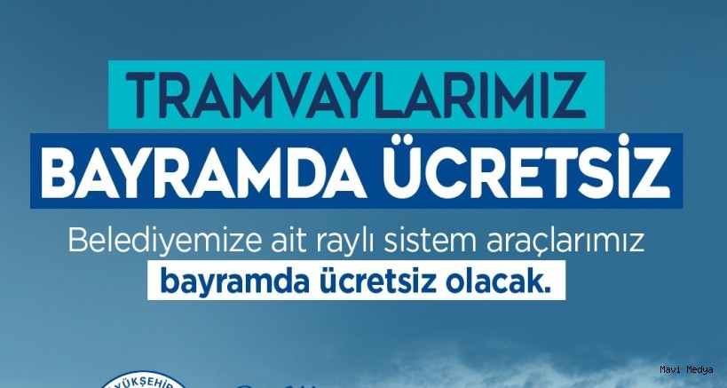 Kayseri’de tramvaylar 3 günlük bayramda ücretsiz olacak