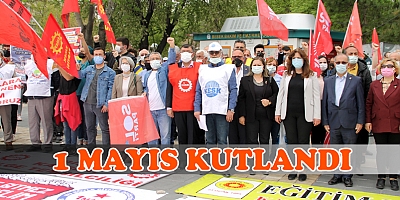 1 MAYIS İŞÇİ BAYRAMI PANDEMİ DOLAYISIYLA ERKEN KUTLANDI
