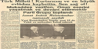 10 Kasım 1938: Hüzün ve Cumhuriyet'i yaşatma sözü
