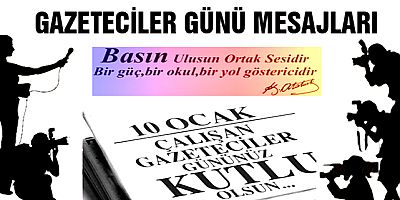 10 OCAK ÇALIŞAN GAZETECİLER GÜNÜ MESAJLARI