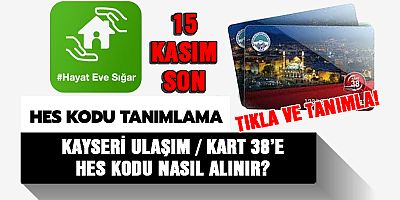 15 Kasım Son Gün, Mağdur Olmayın!