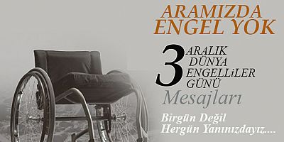 3 Aralık Dünya Engelliler Günü Mesajları