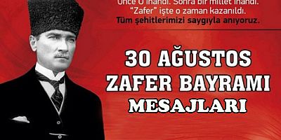 30 AGUSTOS ZAFER BAYRAMIMIZ KUTLU OLSUN