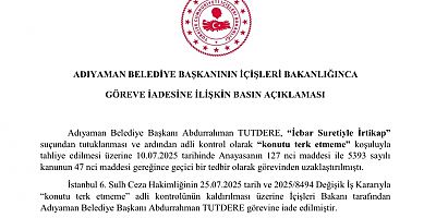 Adıyaman Belediye Başkanı göreve iade edildi