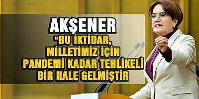 Akşener  'Sadece kendilerini kandırdılar'