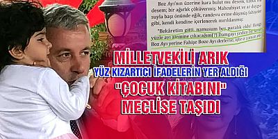 CHP MİLLETVEKİLİ ARIK YÜZ KIZARTICI İFADELER İÇEREN “MASAL
KİTABI”NI MECLİSE TAŞIDI: