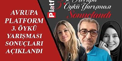 AVRUPA PLATFORM 3. ÖYKÜ YARIŞMASI SONUÇLARI AÇIKLANDI
