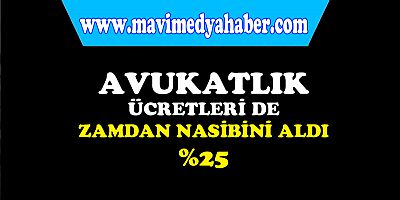 Avukatlık ücretleri arttı