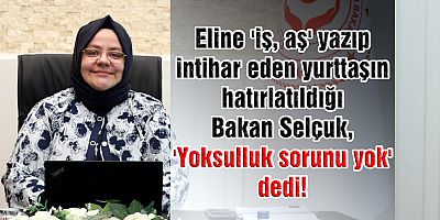 Bakan Selçuk, 'Yoksulluk sorunu yok'