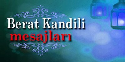 BERAT KANDİLİ MESAJLARI