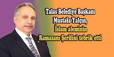 BAŞKAN YALÇIN’DAN RAMAZAN MESAJI