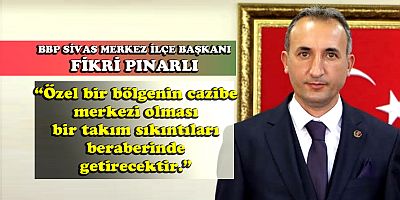 BBP SİVAS MERKEZ İLÇE BAŞKANI PINARLI 