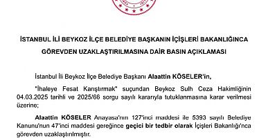 Beykoz Belediye başkanı görevden uzaklaştırıldı