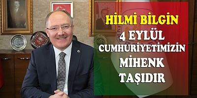 BİLGİN  4 EYLÜL SİVAS KONGRESİ DOLAYISIYLA MESAJ YAYINLADI