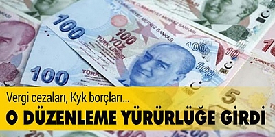 Borç yapılandırması yürürlüğe girdi