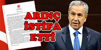 Bülent Arınç istifa etti