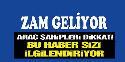 Büyük zam geliyor!