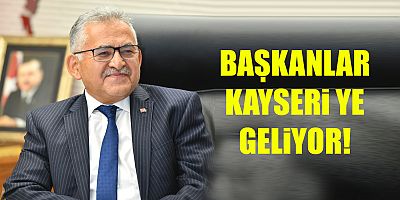 BÜYÜKKILIÇ, BÜYÜKŞEHİR BAŞKANLARINI AĞIRLAYACAK