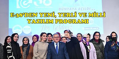 Büyükkılıç, E-38'in Dünyaya Açılan Yeni Ara Yüzünü Tanıttı