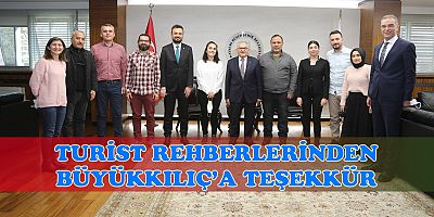 BÜYÜKKILIÇ, PROFESYONEL TURİST REHBERLERİYLE BULUŞTU