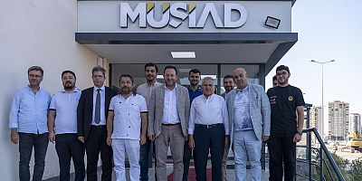 Büyükkılıç'tan MÜSİAD Kayseri Şubesi'ne Ziyaret