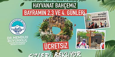 BÜYÜKŞEHİR HAYVANAT BAHÇESİ, KURBAN BAYRAMI’NDA ÜCRETSİZ