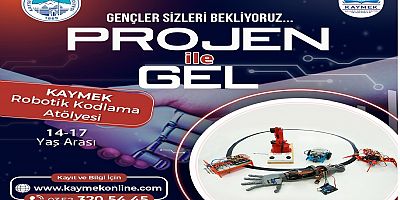 Büyükşehir KAYMEK'ten Gençlere 'Projen İle Gel' Çağrısı