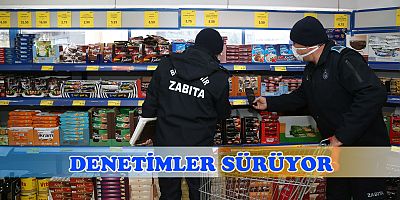 BÜYÜKŞEHİR ZABITA’NIN FAHİŞ FİYAT DENETİMLERİ SÜRÜYOR