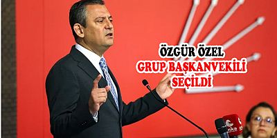 CHP’de Grup Başkanlığına Özgür Özel seçildi