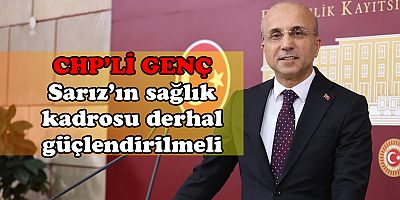 CHP’li Aşkın Genç’ten Sağlık Bakanlığına çağrı