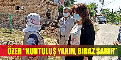 CHP’Lİ ÖZER VATANDAŞLA BİRE BİR TEMASA DEVAM EDİYOR