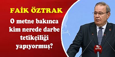 CHP SÖZCÜSÜ ÖZTRAK 