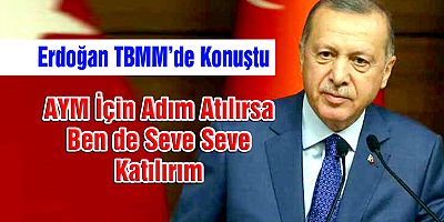 Cumhurbaşkanı Erdoğan TBMM’nin açılışında konuştu.