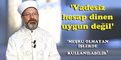 Diyanet'ten yeni fetva: 'Vadesiz hesap dinen uygun değil'