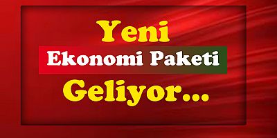 ESNAFI İLGİLENDİREN YENİ PAKET GELİYOR!