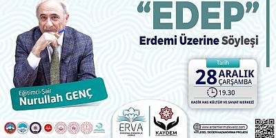 EVRA PROJESİ KAPSAMINDA ‘EDEP ERDEMİ’ KONULU SÖYLEŞİ