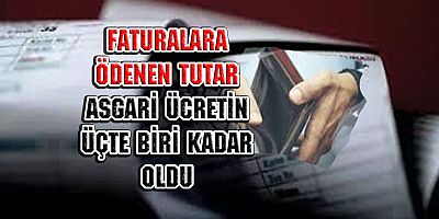 Faturalar Cep Yakıyor!