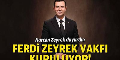 Ferdi Zeyrek adına vakıf kuruldu