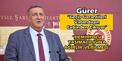 Gürer: “Geçiş Garantileri Vatandaşın Cebinden Çıkıyor”