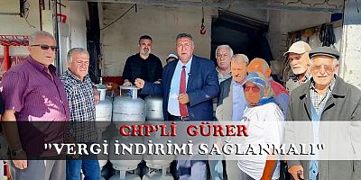 Gürer: “KDV ve ÖTV kalksın, dar gelirli aileler rahatlasın”