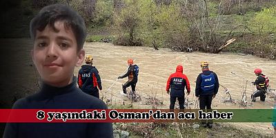 Hakkari’de kayıp 8 yaşındaki Osman’dan acı haber