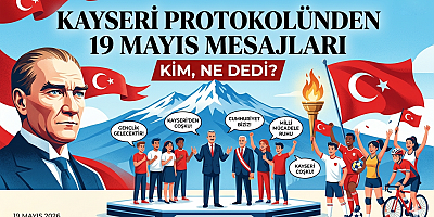 İstiklal Meşalesi 107 Yaşında! Kayseri Protokolünden Bayram Mesajları