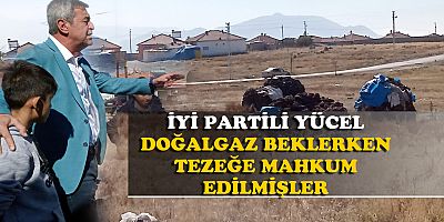 İYİ PARTİ'Lİ KAZIM YÜCEL BOZTEPE SAKİNLERİNİ DİNLEDİ