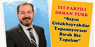 İYİ Partili Osman Türk  