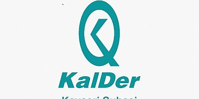 KALDER 5. ŞUBESİNİ KAYSERİ'DE AÇIYOR